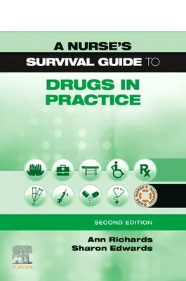 Průvodce sestry pro přežití s drogami v praxi - Nurse's Survival Guide to Drugs in Practice