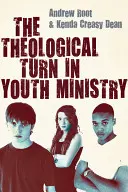 Teológiai fordulat az ifjúsági szolgálatban - The Theological Turn in Youth Ministry