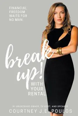 Break Up! With Your Rental