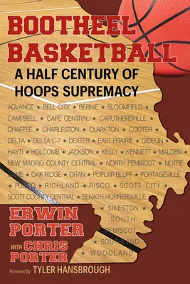 Bootheel Basketball--A fél évszázadnyi kosárlabda-szupremácia - Bootheel Basketball--A Half Century of Hoops Supremacy