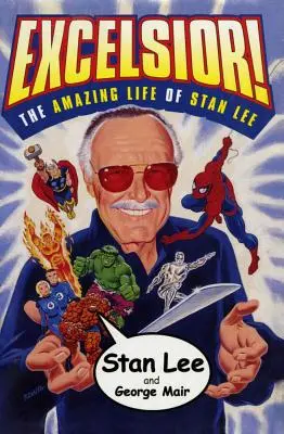 Excelsior! Stan Lee csodálatos élete - Excelsior!: The Amazing Life of Stan Lee