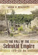 A Szeleukida Birodalom bukása, i. e. 187-75 - The Fall of the Seleukid Empire, 187-75 BC