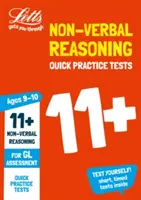 Letts 11+ Success - 11+ Nem verbális érvelés gyors gyakorló tesztek 9-10 éves korig a Gl Assessment tesztekhez - Letts 11+ Success - 11+ Non-Verbal Reasoning Quick Practice Tests Age 9-10 for the Gl Assessment Tests