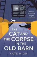 A macska és a hulla a régi pajtában - The Cat and the Corpse in the Old Barn