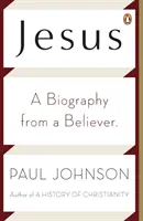 Jézusom! Jézus: Életrajz egy hívőtől - Jesus: A Biography from a Believer