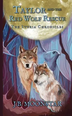 Taylor és a vörös farkas megmentése - Taylor and the Red Wolf Rescue