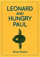 LEONARD ÉS HUNGRY PAUL - LEONARD AND HUNGRY PAUL