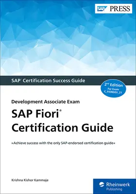 SAP Fiori tanúsítási útmutató: Forii Fiori: Fejlesztési munkatárs vizsga: Fejlesztési munkatárs vizsga: Fejlesztési munkatárs vizsga - SAP Fiori Certification Guide: Development Associate Exam