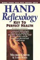 Kézreflexológia: A tökéletes egészség kulcsa - Hand Reflexology: Key to Perfect Health