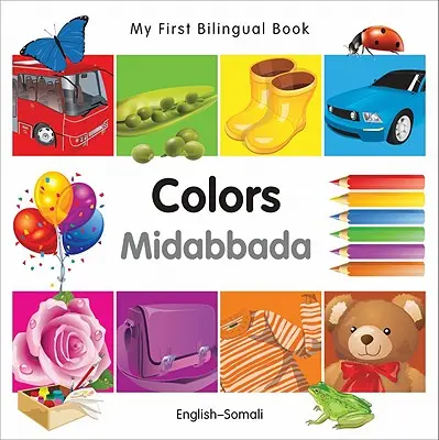 Az első kétnyelvű könyvem - Színek (angol-szomáli) - My First Bilingual Book-Colors (English-Somali)