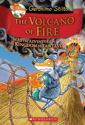 A tűz vulkánja (Geronimo Stilton és a Fantázia királysága #5), 5 - The Volcano of Fire (Geronimo Stilton and the Kingdom of Fantasy #5), 5