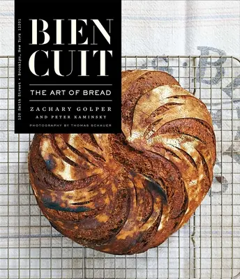 Bien Cuit: A kenyér művészete - Bien Cuit: The Art of Bread