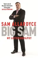 Big Sam: Az önéletrajzom - Big Sam: My Autobiography