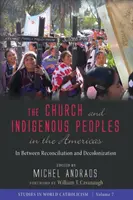 Az egyház és az őslakos népek Amerikában - The Church and Indigenous Peoples in the Americas