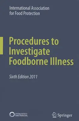 Eljárások az élelmiszer eredetű megbetegedések kivizsgálására - Procedures to Investigate Foodborne Illness