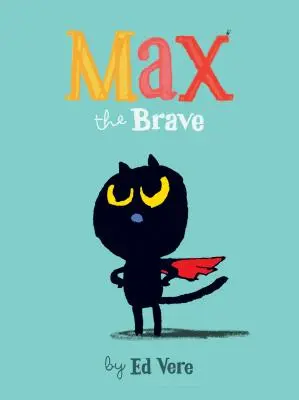 Max, a bátor - Max the Brave