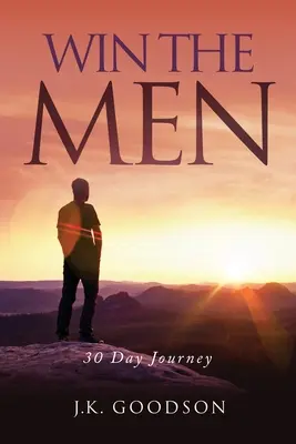 Nyerd meg a férfiakat: 30 napos utazás - Win The Men: 30 Day Journey