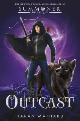 A számkivetett: A Megidéző-trilógia előzménye - The Outcast: Prequel to the Summoner Trilogy