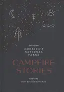 Tábortüzes történetek: Mesék Amerika nemzeti parkjaiból - Campfire Stories: Tales from America's National Parks