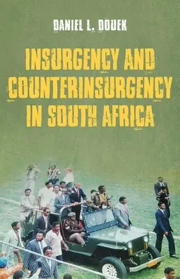 Felkelés és ellenfelkelés Dél-Afrikában - Insurgency and Counterinsurgency in South Africa