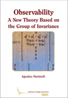 Megfigyelhetőség - Egy új elmélet az invarianciacsoport alapján - Observability - A New Theory Based on the Group of Invariance