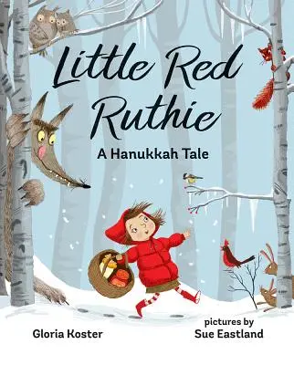 Little Red Ruthie: Ruth Ruthie: Egy hanukai mese - Little Red Ruthie: A Hanukkah Tale