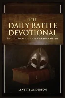 A napi harci áhítat - The Daily Battle Devotional