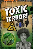 Toxic Terror!