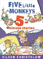 Öt kis majom 5 perces történetek - Five Little Monkeys 5-Minute Stories