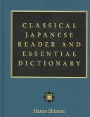 Klasszikus japán olvasókönyv és alapvető szótár - Classical Japanese Reader and Essential Dictionary