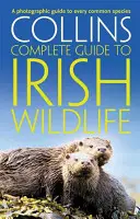 Collins Complete Irish Wildlife - Derek Mooney bevezetője - Collins Complete Irish Wildlife - Introduction by Derek Mooney