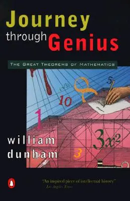 Utazás a zsenialitáson keresztül: A matematika nagy tételei - Journey Through Genius: The Great Theorems of Mathematics