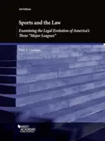 Sport és jog, Amerika három fő bajnokságának jogi fejlődését vizsgálva - Sports and the Law, Examining the Legal Evolution of America's Three Major Leagues