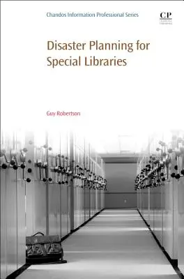 Katasztrófatervezés speciális könyvtárak számára - Disaster Planning for Special Libraries