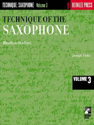 A szaxofon technikája - 3. kötet: Ritmustanulmányok - Technique of the Saxophone - Volume 3: Rhythm Studies