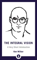 Az integrál látásmód: A Very Short Introduction (Nagyon rövid bevezetés) - The Integral Vision: A Very Short Introduction