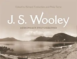 J. S. Wooley: Adirondack fotós - J. S. Wooley: Adirondack Photographer