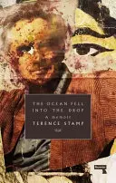 Az óceán beleesett a cseppbe: Egy emlékirat - The Ocean Fell Into the Drop: A Memoir