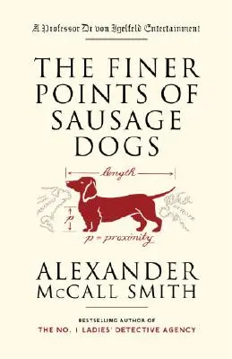 A kolbászkutyák finomságai - The Finer Points of Sausage Dogs