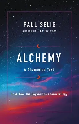 Alkímia: Egy csatornázott szöveg - Alchemy: A Channeled Text