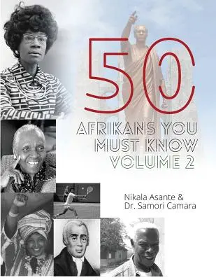 50 afrikai, akit ismerned kell, 2. kötet - 50 Afrikans You Must Know, Vol. 2