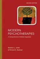 Modern pszichoterápiák: Átfogó keresztény értékelés - Modern Psychotherapies: A Comprehensive Christian Appraisal