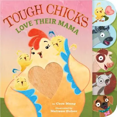 Tough Chicks Love Their Mama (Tabbed Touch-And-Feel Board Board Board) - Tough Chicks Love Their Mama (Tabbed Touch-And-Feel)