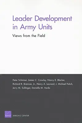Vezetőfejlesztés a hadsereg egységeiben - nézetek a terepről - Leader Development in Army Units - Views from the Field