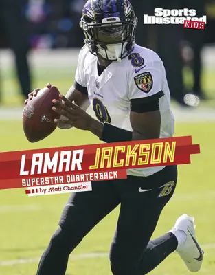 Lamar Jackson: Szupersztár irányító - Lamar Jackson: Superstar Quarterback