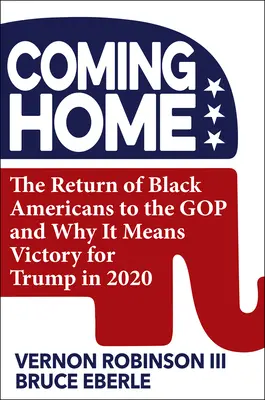 Hazatérés: Hogyan választják újra Trumpot a fekete amerikaiak - Coming Home: How Black Americans Will Re-Elect Trump