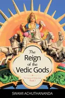 A védikus istenek uralma - The Reign of the Vedic Gods