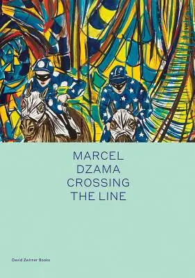 Marcel Dzama: A határvonal átlépése - Marcel Dzama: Crossing the Line