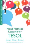 Vegyes módszeres kutatás a Tesol számára - Mixed Methods Research for Tesol