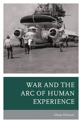 A háború és az emberi tapasztalat íve - War and the Arc of Human Experience